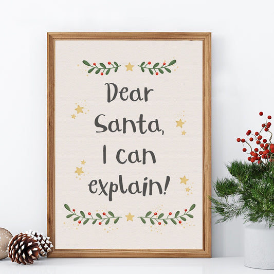Dear Santa, I Can Explain Print